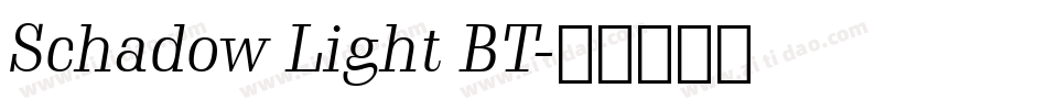 Schadow Light BT字体转换